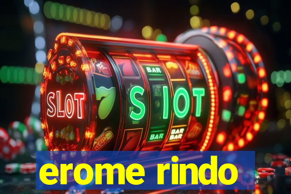 erome rindo